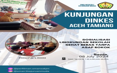 KUNJUNGAN DINKES ACEH TAMIANG DALAM MENDUKUNG KOMITMEN SMA NEGERI 1 KEJURUAN MUDA PEDULI GENERASI SEHAT TANPA ROKOK